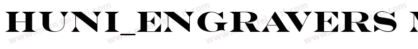 Huni_Engravers MT Regular字体转换